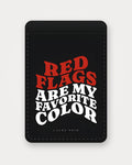 Red Flags Are My Favorite Color – Schwarz